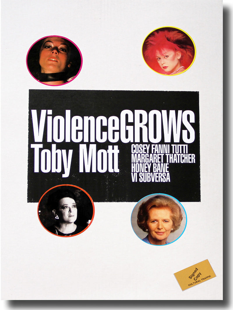 Violence Grows: Toby Mott | Signed Edition | March 2020